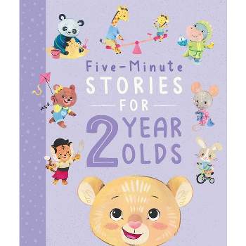 Five-Minute Stories for 2 Year Olds - by  Igloobooks (Hardcover)