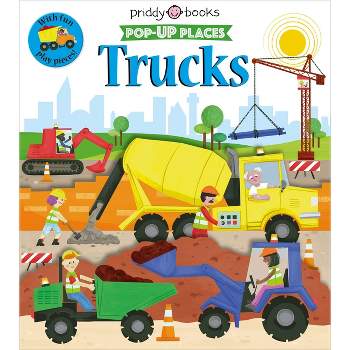 Pop-Up Places Trucks - (Pop Up Places) by  Roger Priddy (Board Book)