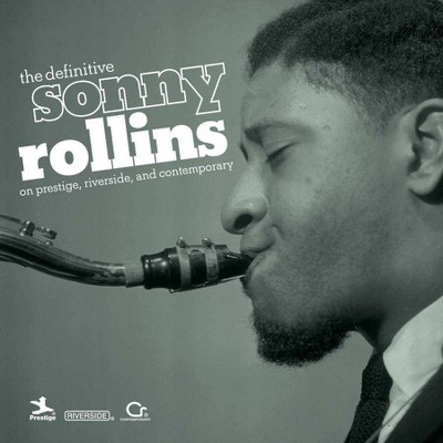 Sonny Rollins - The Definitive Sonny Rollins On Prestige, Riverside, And Contemporary (2 CD)