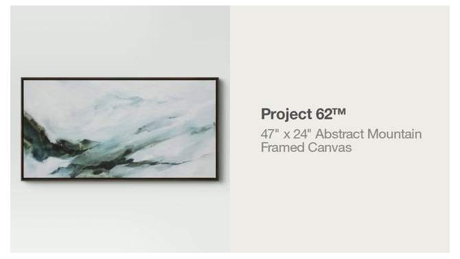 47&#34; x 24&#34; Abstract Mountain Framed Canvas - Project 62&#8482;, 2 of 11, play video