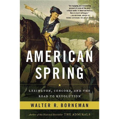 American Spring - by  Walter R Borneman (Paperback)