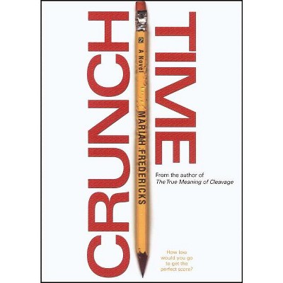 Crunch Time - by  Mariah Fredericks (Paperback)