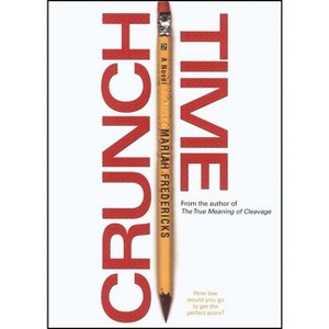 Crunch Time - by  Mariah Fredericks (Paperback) - 1 of 1