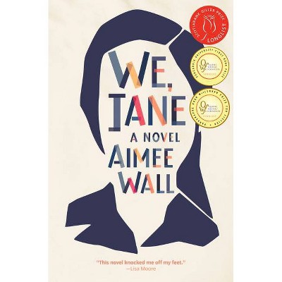 We, Jane - by  Aimee Wall (Paperback)