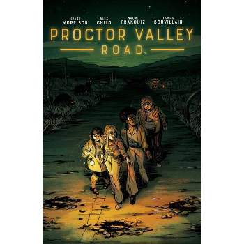 Proctor Valley Road - by  Grant Morrison & Alex Child (Paperback)