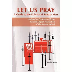 Let Us Pray - by  Paul Turner (Paperback)