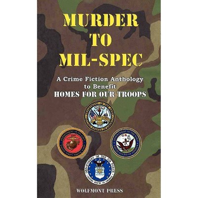 Murder to Mil-Spec - by  Tony Burton (Paperback)