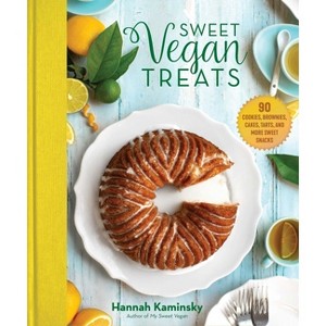 Sweet Vegan Treats - by  Hannah Kaminsky (Hardcover) - 1 of 1