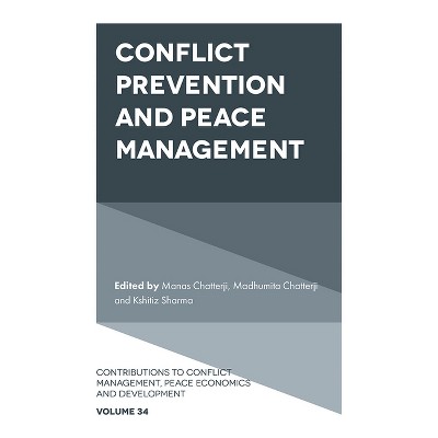 Conflict Prevention and Peace Management - (Contributions to Conflict Management, Peace Economics and De) (Hardcover)