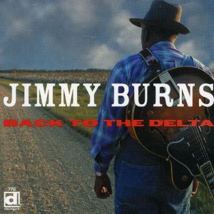 Jimmy Burns - Back to the Delta (CD) - 1 of 1