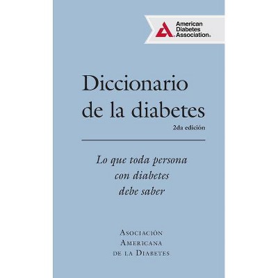 Diccionario de la Diabetes (Diabetes Dictionary) - by  American Diabetes Association (Paperback)