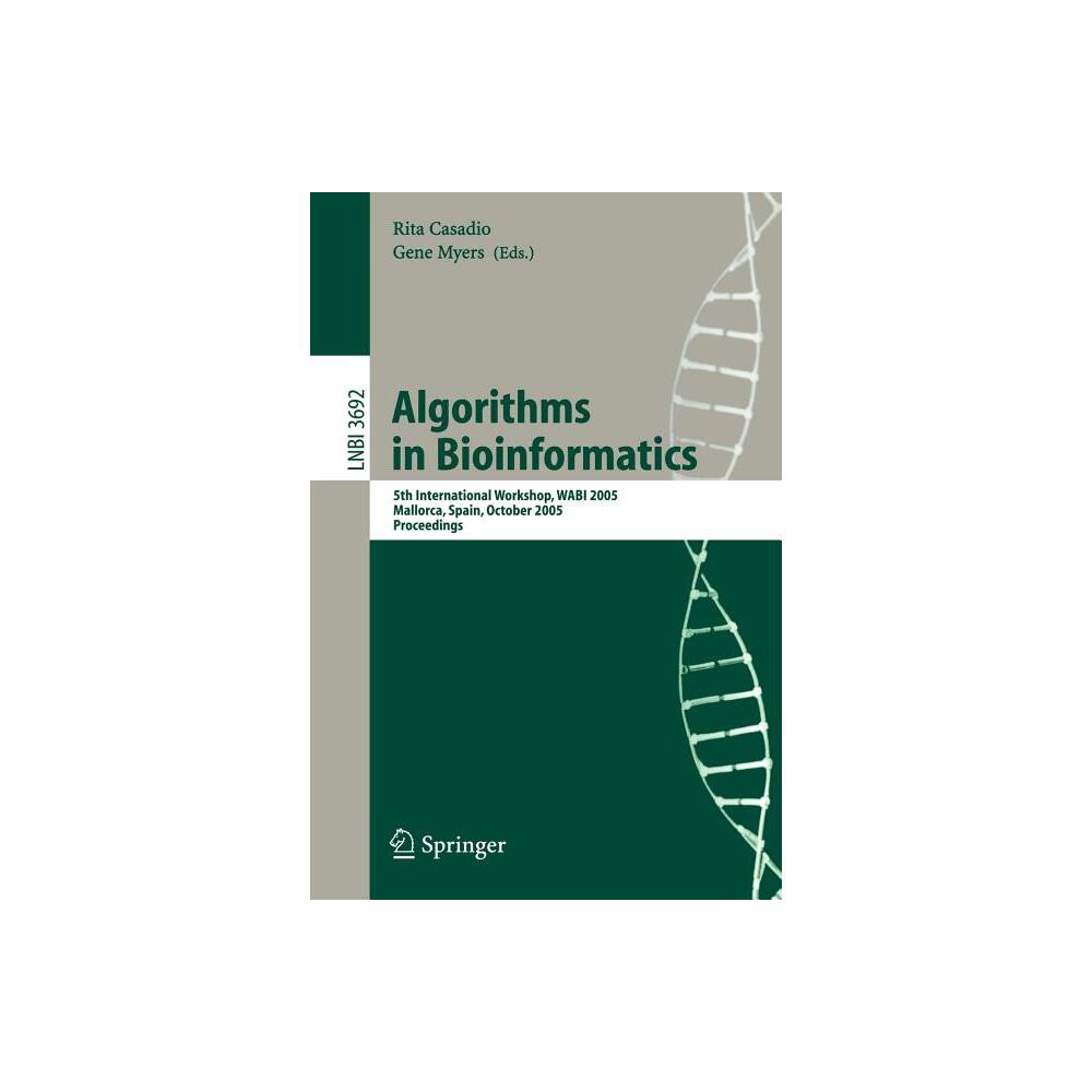 Algorithms in Bioinformatics - by Rita Casadio & Gene Myers (Paperback)