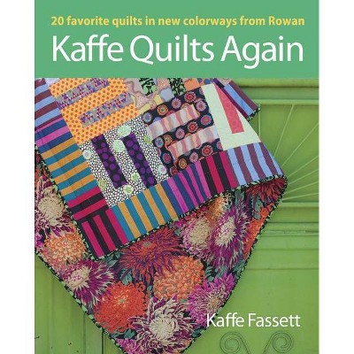 Kaffe Quilts Again - by  Kaffe Fassett (Paperback)
