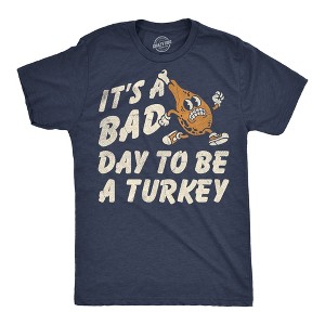 Mens Funny T Shirts Its A Bad Day To Be A Turkey Sarcastic Thanksgiving Graphic Novelty Tee For Men - Crazy Dog Men's T Shirt for Thanksgiving - 1 of 4
