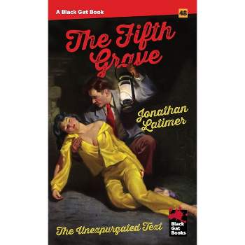 The Fifth Grave - by  Jonathan Latimer (Paperback)