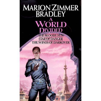 A World Divided - (Darkover) by  Marion Zimmer Bradley (Paperback)