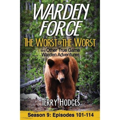 Warden Force - by  Terry Hodges (Paperback)