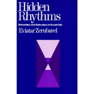 Hidden Rhythms - by  Eviatar Zerubavel (Paperback) - 1 of 1