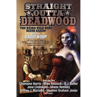 Straight Outta Deadwood - by  David Boop (Paperback)