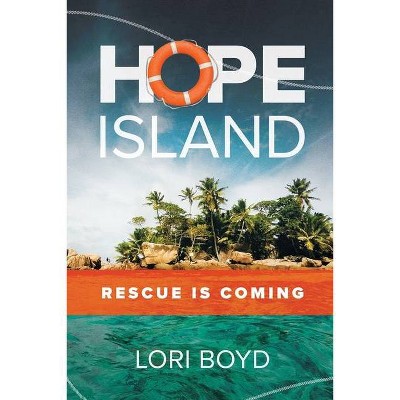 Hope Island - by  Lori Boyd (Paperback)