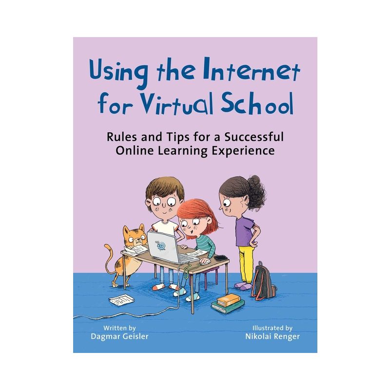 Using the Internet for Virtual School - (Emotional Education for Elementary Schoolers) by  Dagmar Geisler (Hardcover), 1 of 2