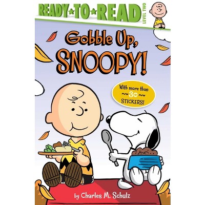 Gobble Up, Snoopy! - (Peanuts) by  Charles M Schulz (Paperback)