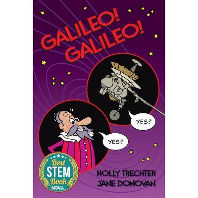 Galileo! Galileo! - by  Holly Trechter & Jane Donovan (Paperback)