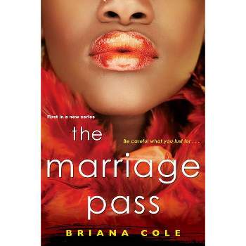 The Marriage Pass - by Briana Cole (Paperback)