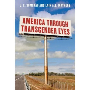 America Through Transgender Eyes - by J E Sumerau & Lain A B Mathers - 1 of 1