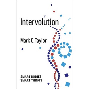 Intervolution - (No Limits) by  Mark C Taylor (Paperback) - 1 of 1