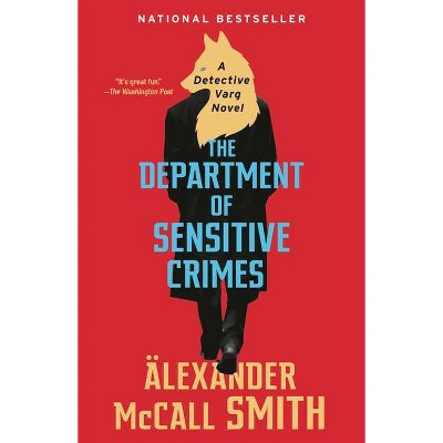 The Department of Sensitive Crimes - (Detective Varg) by  Alexander McCall Smith (Paperback)