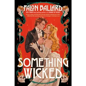 Something Wicked - (Idle Reputations) by  Falon Ballard (Hardcover) - 1 of 1