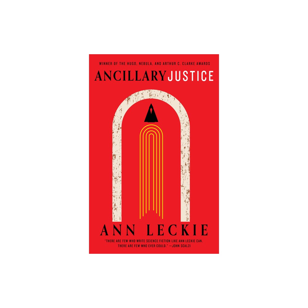 Ancillary Justice - (Imperial Radch) by Ann Leckie (Paperback)