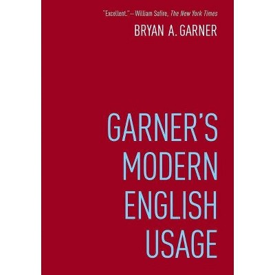 Garner's Modern English Usage - 4th Edition by  Bryan Garner (Hardcover)