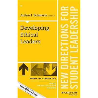 Developing Ethical Leaders - (J-B SL Single Issue Student Leadership) by  Arthur J Schwartz (Paperback)