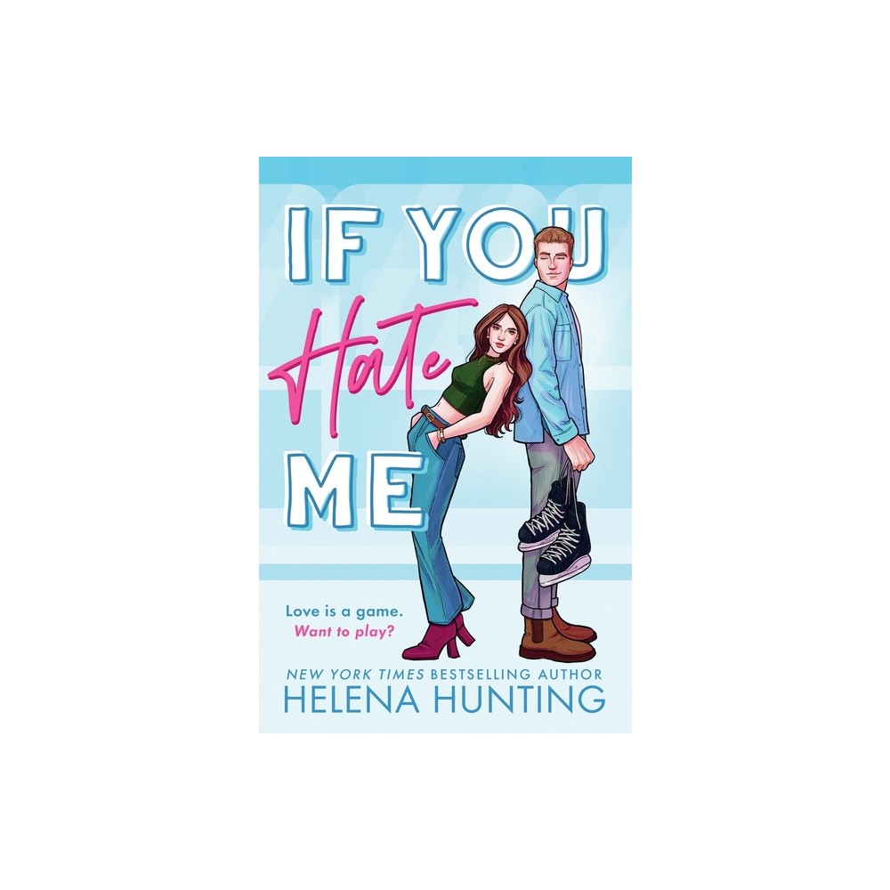 Ink & Cupcakes Inc If You Hate Me - by Helena Hunting (Paperback) | The  Market Place