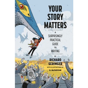 Your Story Matters - by  Richard Scrimger (Hardcover) - 1 of 1
