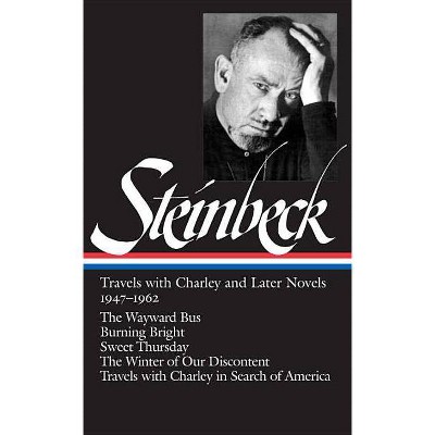 John Steinbeck: Travels with Charley and Later Novels 1947-1962 (Loa #170) - (Library of America) (Hardcover)