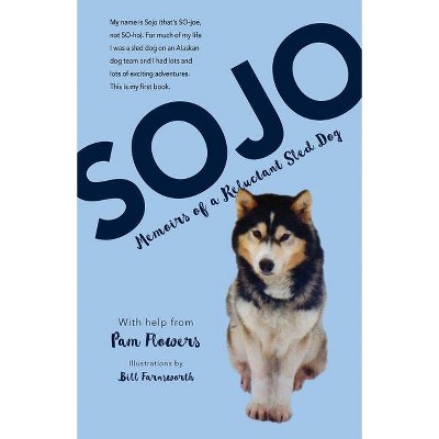 Sojo - by  Pam Flowers (Paperback)