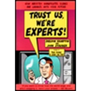 Trust Us, We're Experts Pa - by  Sheldon Rampton & John Stauber (Paperback) - 1 of 1
