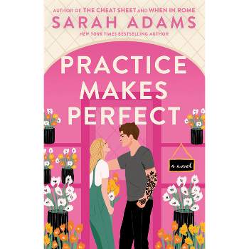 Practice Makes Perfect - by Sarah Adams (Paperback)