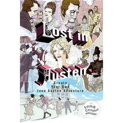 Lost in Austen - by  Emma Campbell Webster (Paperback)