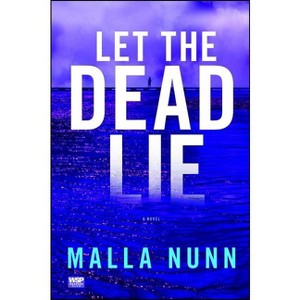Let the Dead Lie - by  Malla Nunn (Paperback) - 1 of 1