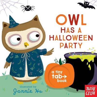 Owl Has a Halloween Party - by  Nosy Crow (Board Book)