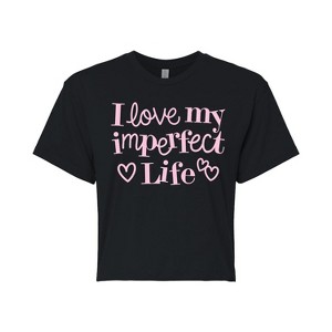 Women's - Instant Message - I Love My Imperfect Life Cropped Graphic T-Shirt - 1 of 4
