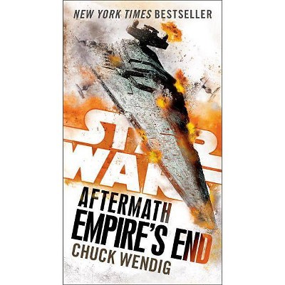 Empire's End -  Reprint (Star Wars: The Aftermath Trilogy) by Chuck Wendig (Paperback)