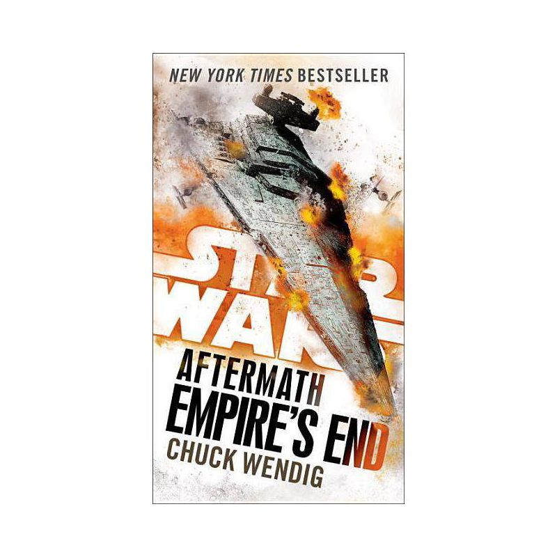 Empire's End -  Reprint (Star Wars: The Aftermath Trilogy) by Chuck Wendig (Paperback), 1 of 2
