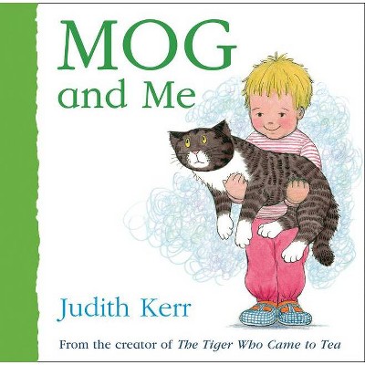 Mog and Me - by  Judith Kerr (Board Book)