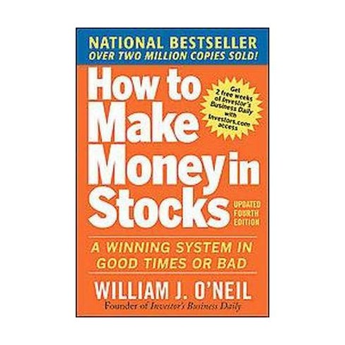 How To Make Money In Stocks A Winning System In Good Times Or Bad - about this item