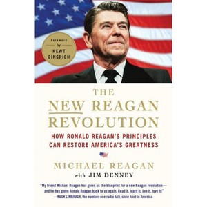 The New Reagan Revolution - by  Michael Reagan & Jim Denney (Paperback) - 1 of 1